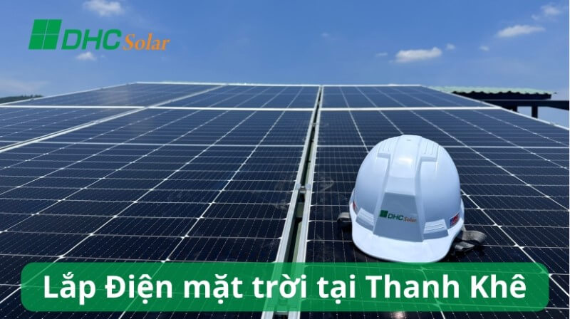 Lắp Điện năng lượng mặt trời tại Thanh Khê, Đà Nẵng